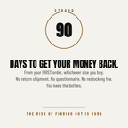 Ninety-day money-back guarantee from your first order